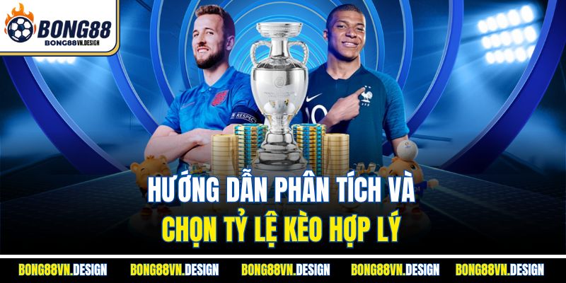 Soi Kèo Nhà Cái 1 Hướng dẫn phân tích và chọn tỷ lệ kèo hợp lý